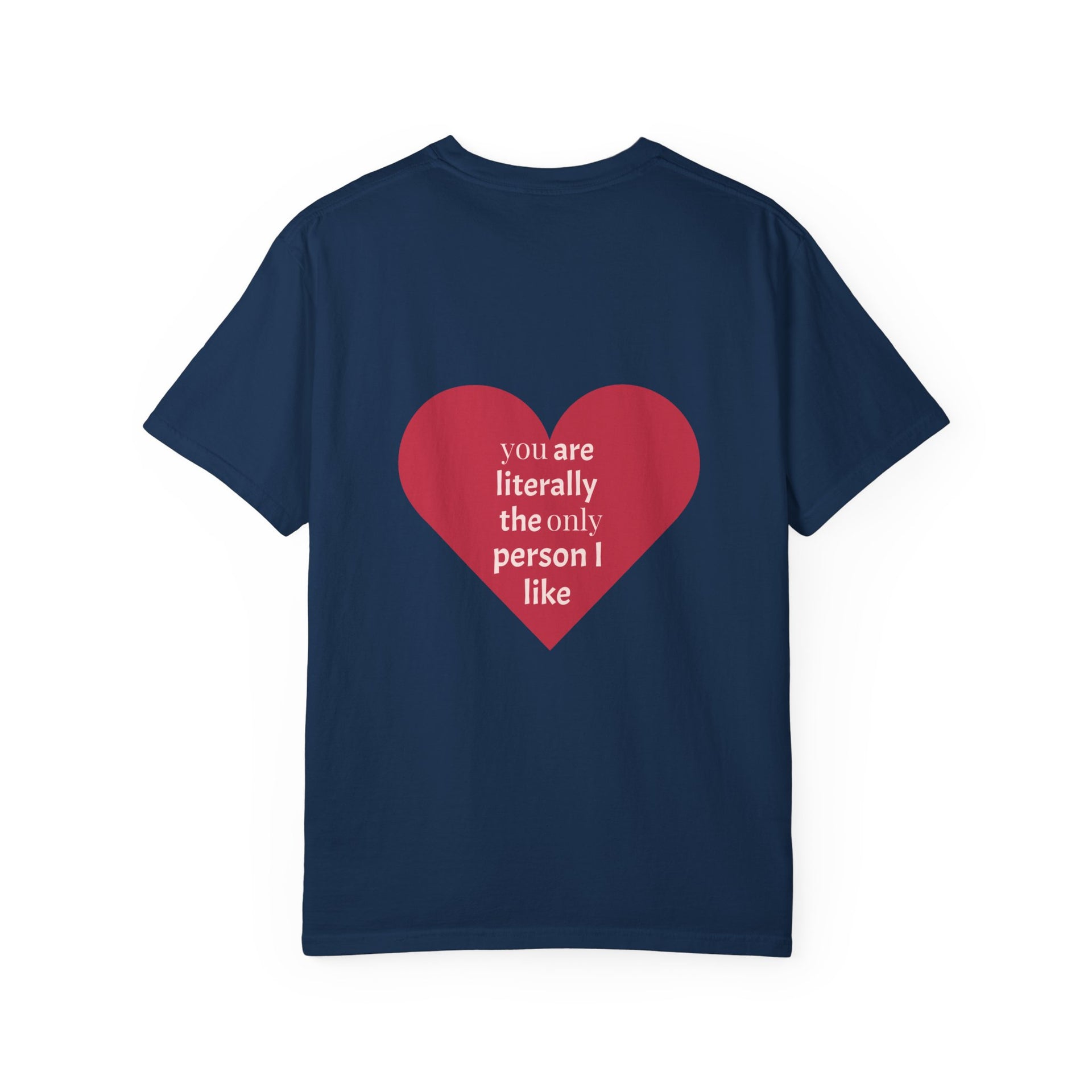 Heartfelt Love T-Shirt | Unisex Garment-Dyed Tee for Relationship Celebrations, Valentine's Day, Gift for Her, Gift for Him